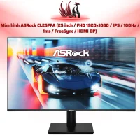 Màn Hình ASRock CL25FFA 24.5 inch IPS 144Hz – Monitor Gaming Full HD Mượt Giá Tốt | HOCO STORE PC