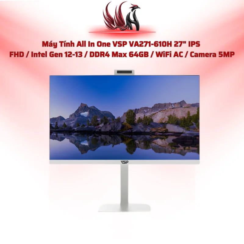 Máy Tính All In One VSP VA271-610H 27" IPS  FHD / Intel Gen 12-13 / DDR4 Max 64GB / WiFi AC / Camera 5MP | HOCO STORE PC