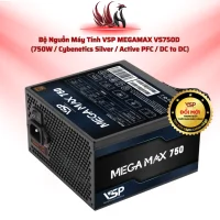 Nguồn VSP MEGAMAX VS750D – 750W, Silver, ATX 3.1 | HOCO STORE PC