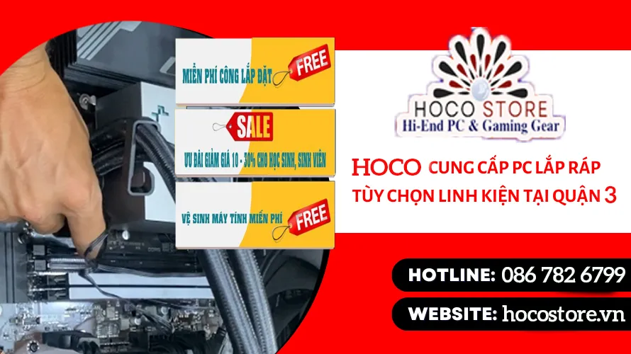 Dịch vụ Mua Linh Kiện FREE Lắp Ráp Máy Tính Quận 3