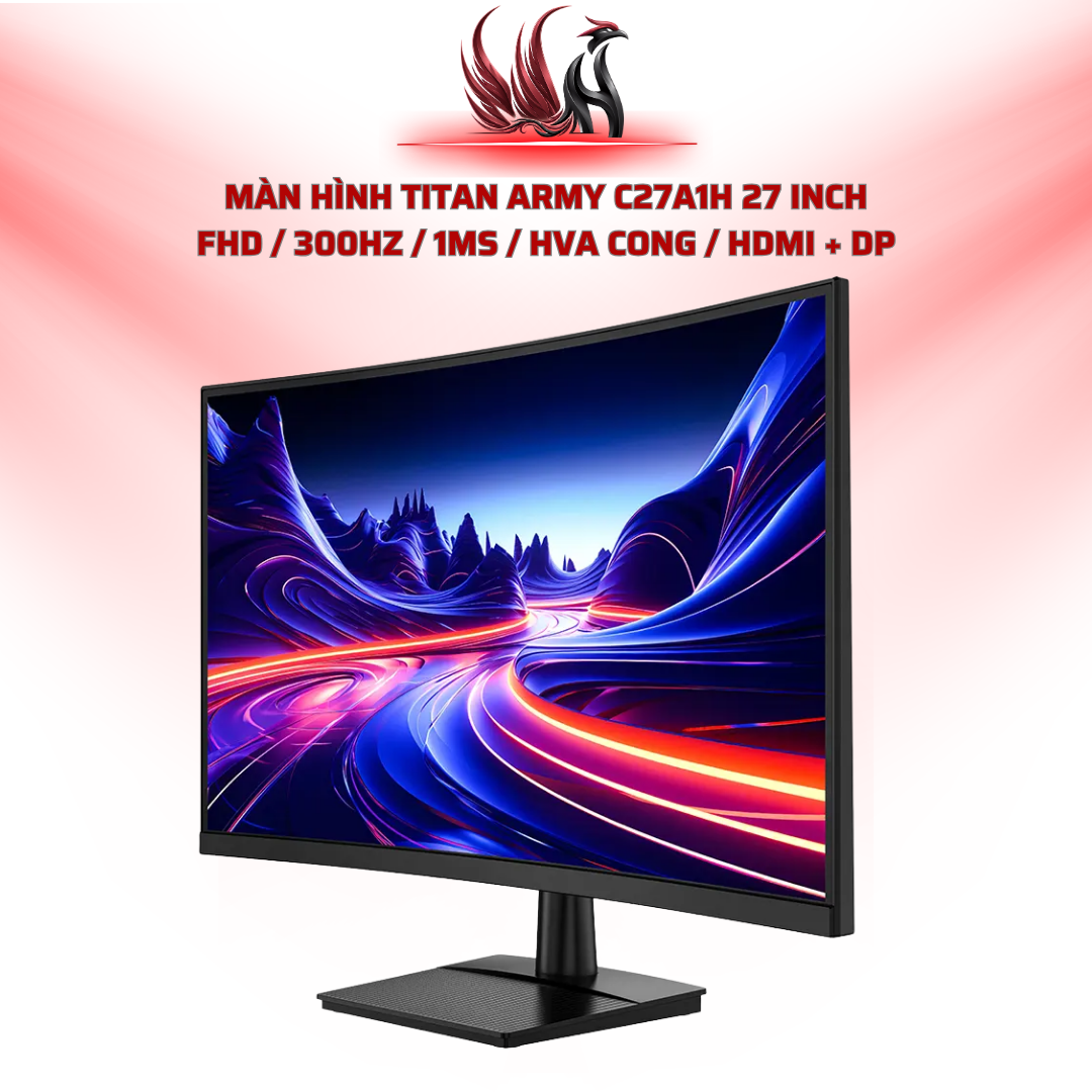 Màn Hình TITAN ARMY C27A1H 27 Inch FHD / 300Hz / 1ms / HVA Cong / HDMI + DP | HOCO STORE PC