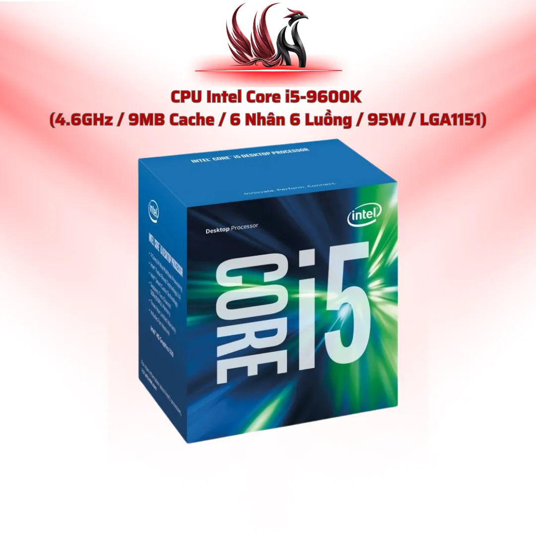 CPU Intel Core i5-9600K 6C/6T 4.6GHz Cache 9MB LGA1151 | HOCO STORE PC