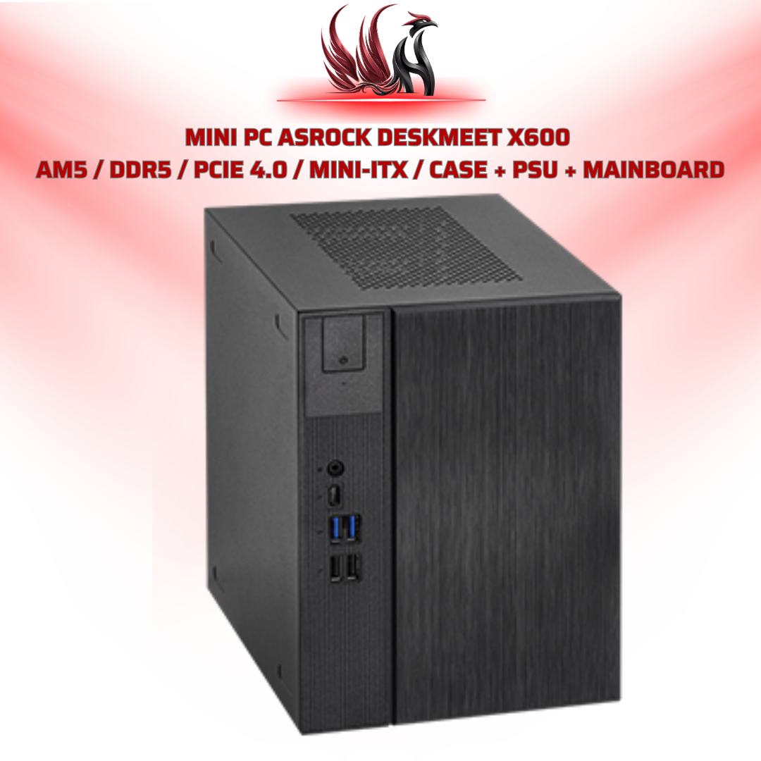 Mini PC ASRock DeskMeet X600   AM5 / DDR5 / PCIe 4.0 / Mini-ITX / Case + PSU + Mainboard  | HOCO STORE PC
