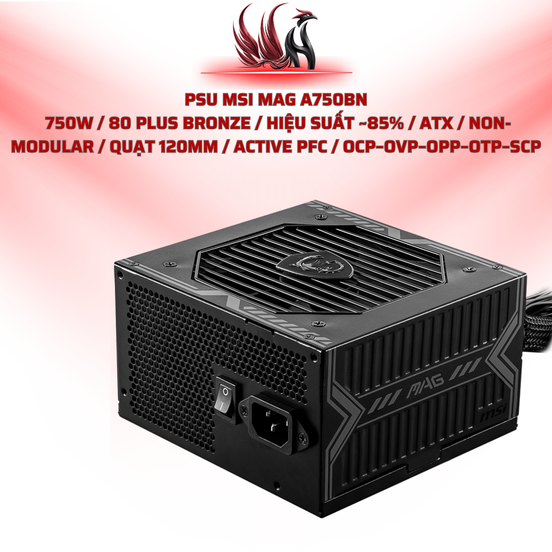 Nguồn MSI MAG A750BN 750W 80 Plus Bronze | HOCO STORE PC