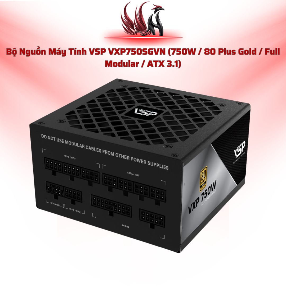 Nguồn VSP VXP750SGVN Full Modular – 750W, Gold, ATX 3.1 | HOCO STORE PC
