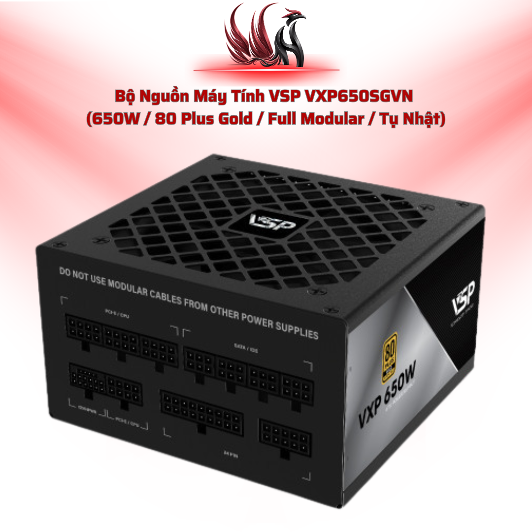 Nguồn VSP VXP650SGVN Full Modular – 650W, Gold, DC-DC, LLC | HOCO STORE PC
