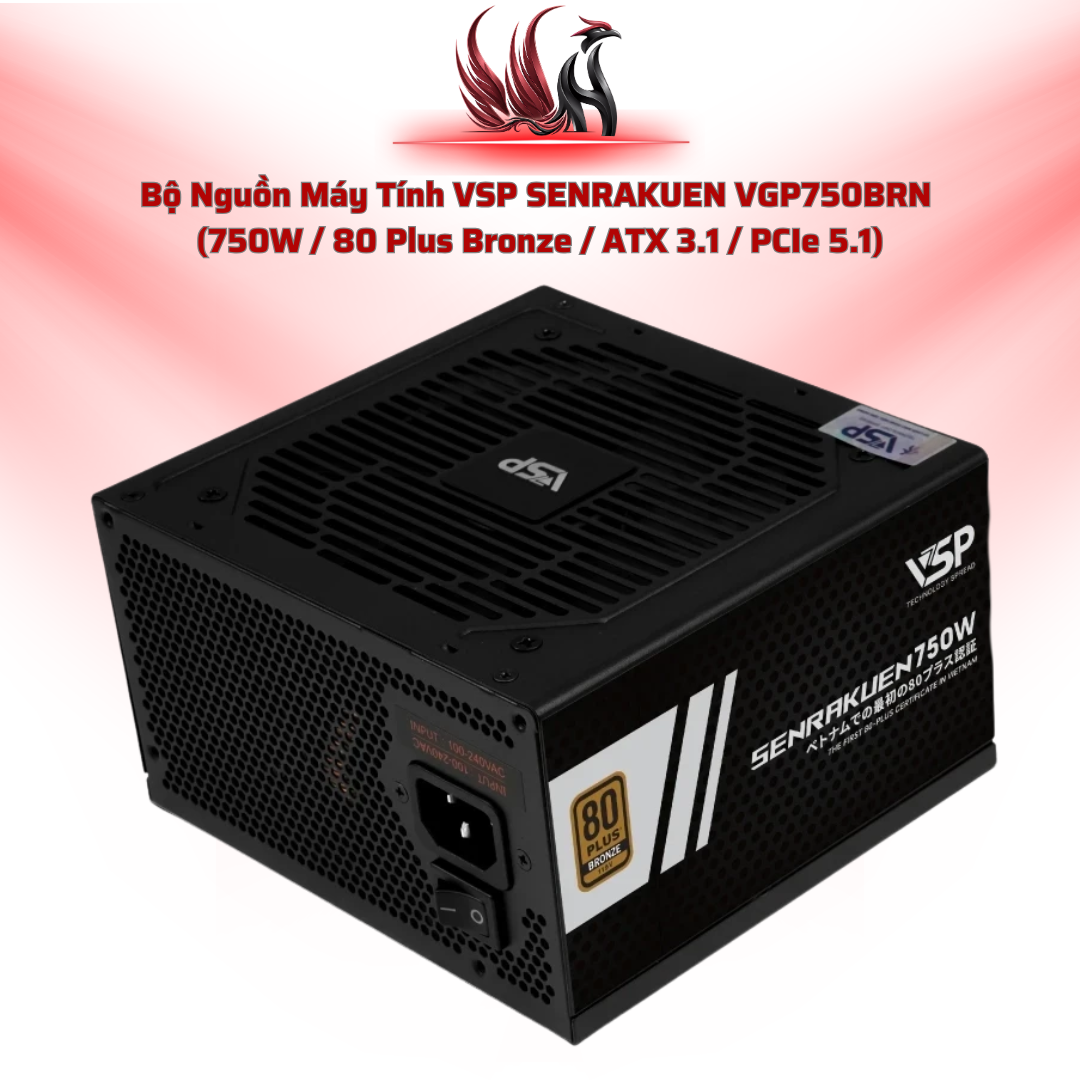 Nguồn VSP SENRAKUEN 750W VGP750BRN – Bronze, ATX 3.1, 12VHPWR | HOCO STORE PC