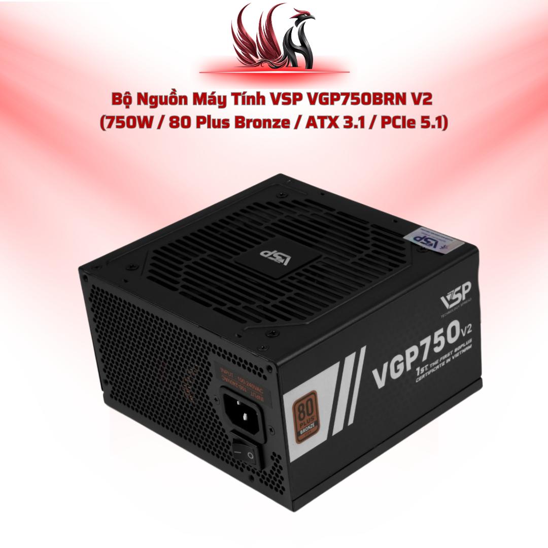 Nguồn VSP VGP750BRN V2 – 750W, Bronze, ATX 3.1, 12VHPWR | HOCO STORE PC
