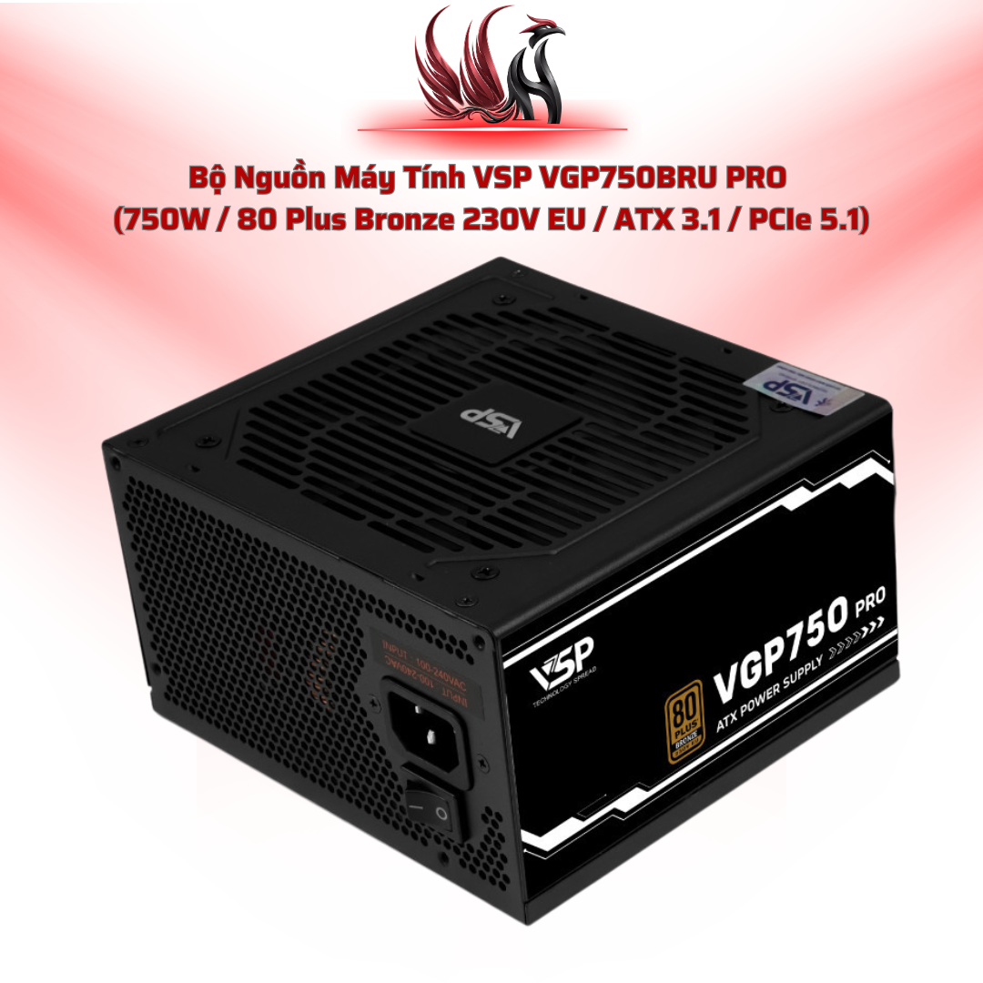 Nguồn VSP VGP750BRU PRO – 750W, Bronze, ATX 3.1, 12VHPWR | HOCO STORE PC