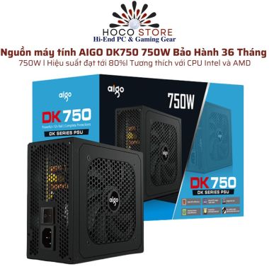 Nguồn máy tính AIGO DK750 750W Bảo Hành 36 Tháng
