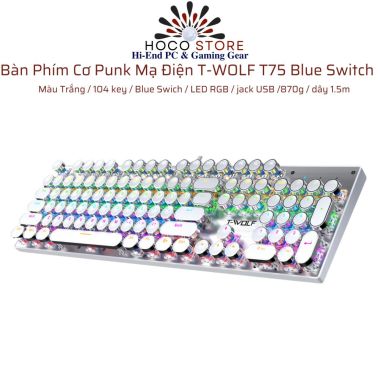 Bàn Phím Cơ Punk Mạ Điện 104 key T-WOLF T75 Trắng Blue Switch
