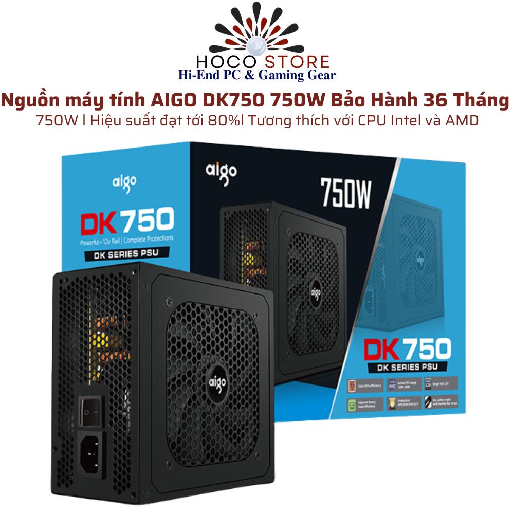 Nguồn máy tính AIGO DK750 750W Bảo Hành 36 Tháng